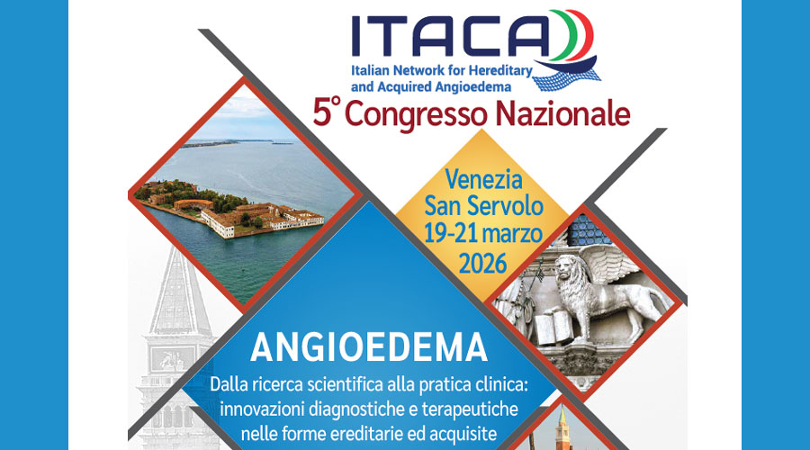 Clicca per accedere all'articolo Angioedema dalla ricerca scientifica alla pratica clinica: il 5° Congresso Nazionale ITACA_19-21 Marzo 2026